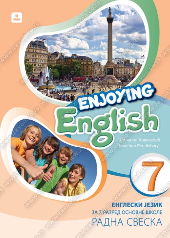 Engleski jezik 7 - Radna sveska - Enjoying English