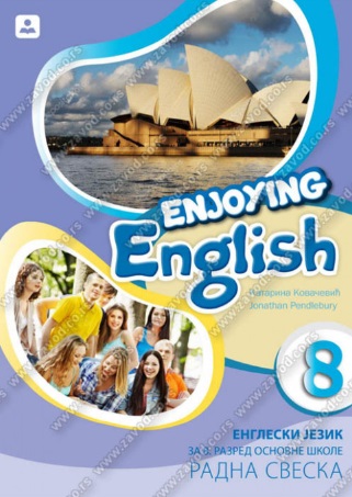 Engleski jezik 8 - Radna sveska - Enjoying English