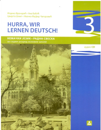 Nemački jezik 7 - Radna sveska - Hurra wirr lernen Deutch 3