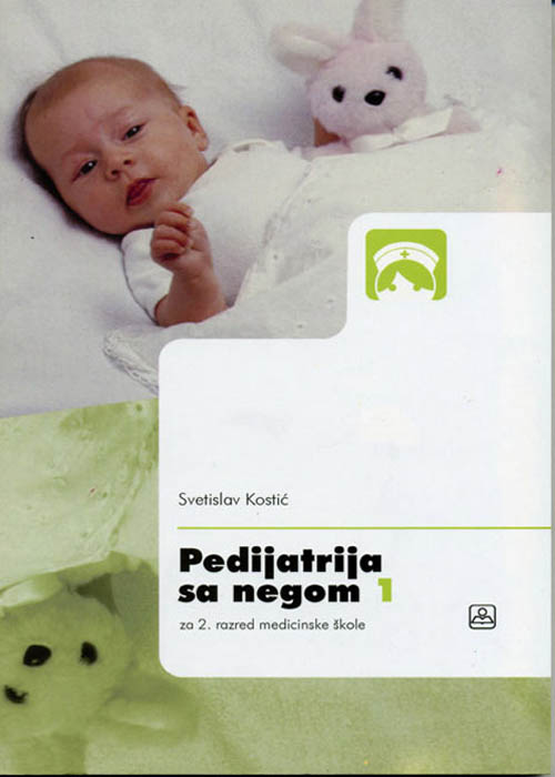 Pedijatrija udžbenik drugi razred srednja škola – Svetislav Kostić – Zavod za udžbenike – polovni udžbenik